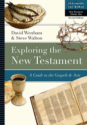 Exploring the New Testament: A Guide to the Gospels and Acts Vol. 1