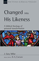 Changed into His Likeness: A Biblical Theology of Personal