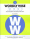 Wordly Wise Book 3: 3000 Direct Academic Vocabulary Instruction