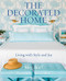 Decorated Home: Living with Style and Joy