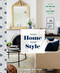Your Home Your Style: How to Find Your Look & Create Rooms You Love