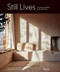 Still Lives: In the Homes of Artists Great and Unsung