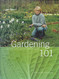 Gardening 101: Learn How to Plan Plant and Maintain a Garden