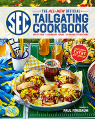 All-New Official SEC Tailgating Cookbook