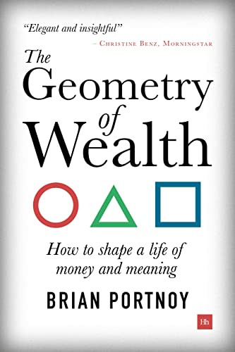 Geometry of Wealth: How to shape a life of money and meaning