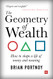 Geometry of Wealth: How to shape a life of money and meaning