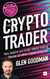 Crypto Trader: How anyone can make money trading Bitcoin and