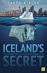 Iceland's Secret: The Untold Story of the World's Biggest Con