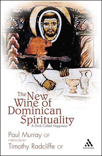 New Wine of Dominican Spirituality: A Drink Called Happiness