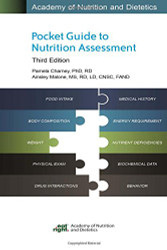 Academy of Nutrition and Dietetics Pocket Guide to Nutrition Assessment 3rd Ed.