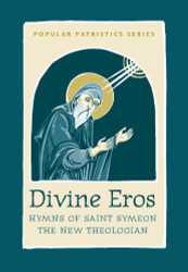 Divine Eros: Hymns of Saint Symeon the New Theologian