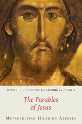 Jesus Christ: His Life and Teaching Vol. 4 - The Parables of Jesus