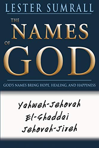 Names of God: God's Name Brings Hope Healing and Happiness