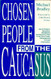 Chosen People From The Caucasus ()