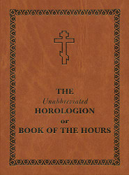 Unabbreviated Horologion or Book of the Hours: Brown Cover