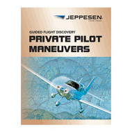 Jeppesen Guided Flight Discovery - Private Pilot Maneuvers Manual -