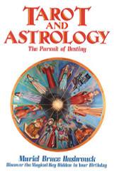 Tarot and Astrology: The Pursuit of Destiny