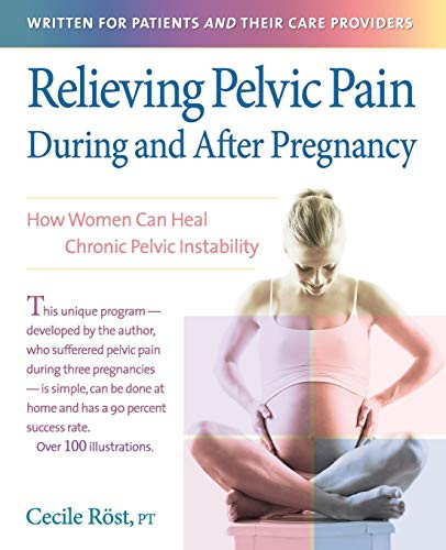 Relieving Pelvic Pain During and After Pregnancy