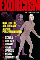 Exorcism: How to Clear at a Distance a Spirit Possessed Person