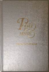 Today Is Mine (Devotions for Today)