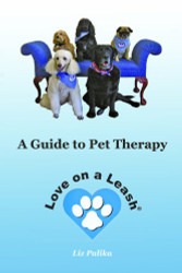 Love on a Leash: A Guide to Pet Therapy