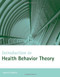 Introduction To Health Behavior Theory