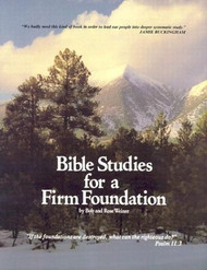 Bible Studies For A Firm Foundation