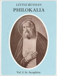 Little Russian Philokalia: St. Seraphim of Sarov