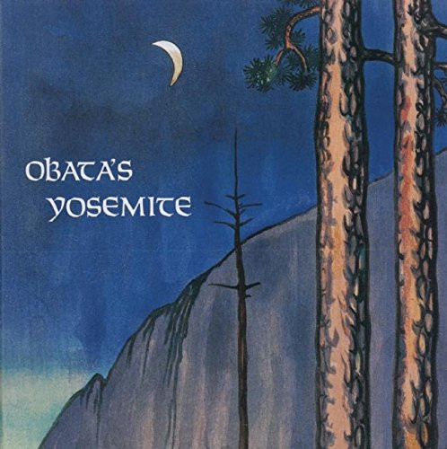 Obata's Yosemite: Art and Letters of Obata from His Trip to the