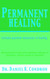 Permanent Healing includes quantum mechanics of healing