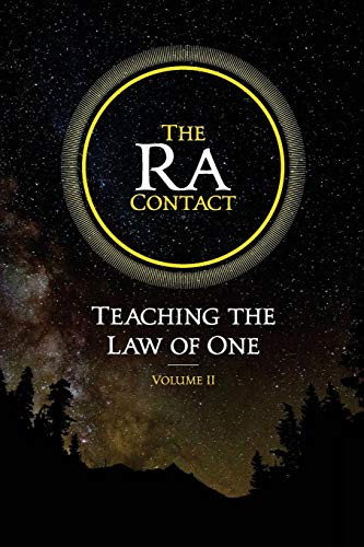 Ra Contact: Teaching the Law of One: Volume 2