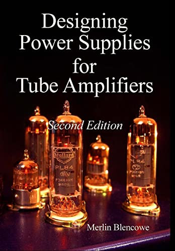 Designing Power Supplies for Valve Amplifiers