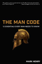 Man Code: 12 Essentials Every Man Needs to Know