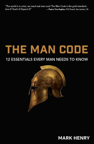 Man Code: 12 Essentials Every Man Needs to Know