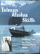 Tolman Alaskan Skiffs