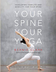 Your Spine Your Yoga: Developing stability and mobility for your spine