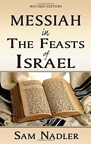 Messiah in the Feasts of Israel