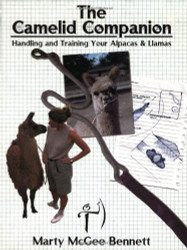 Camelid Companion: Handling and Training Your Alpacas & Llamas