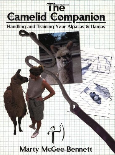 Camelid Companion: Handling and Training Your Alpacas & Llamas