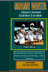 Mami Wata: Africa's Ancient God/dess Unveiled Vol.II
