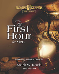 First Hour For Men: 30-Day Study Guide