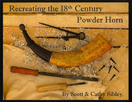 Recreating the 18th Century Powder Horn