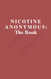 Nicotine Anonymous: The Book -