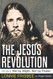 Not By Might Nor By Power: The Jesus Revolution