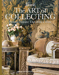 Art of Collecting: Personal Treasures that Make a Home