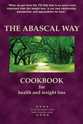 Abascal Way: The TQI Diet Cookbook