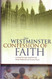 Westminster Confession of Faith and Catechisms as adopted by