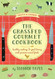 Grassfed Gourmet Cookbook: Healthy Cooking and Good Living