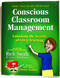 Conscious Classroom Management Unlocking the