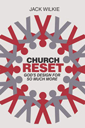 Church Reset: God's Design for So Much More